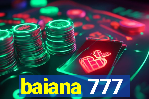 baiana 777